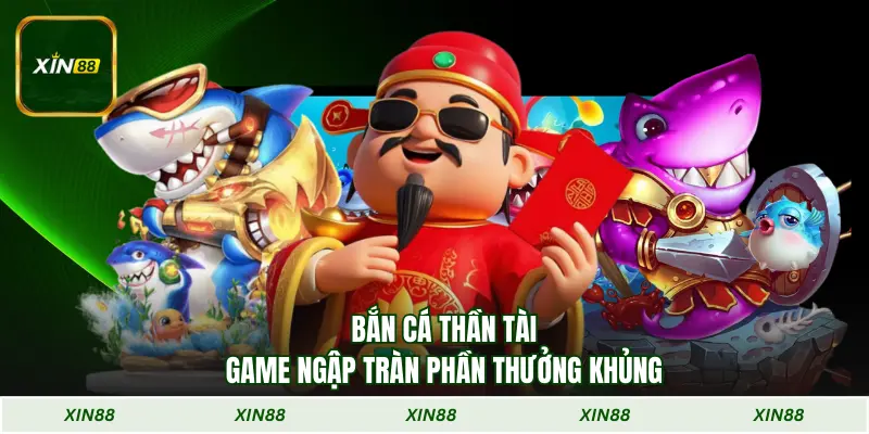 Bắn Cá Thần Tài