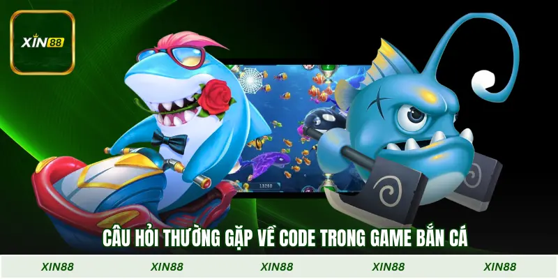 Câu hỏi thường gặp về code trong game bắn cá